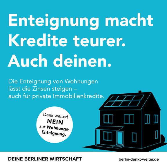 Zu sehen ist ein Motiv der Kampagne "Berlin denkt weiter", welches sich mit der Idee der Enteignung großer Wohnungsunternehmen beschäftigt und diese strikt und begründet ablehnt.